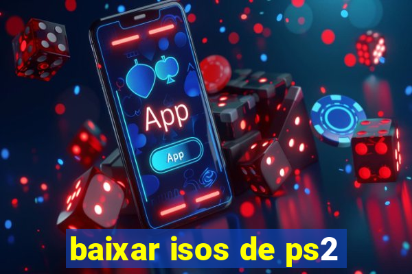 baixar isos de ps2